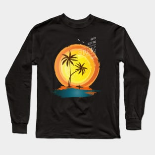 Enjoy surfing Long Sleeve T-Shirt